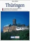 Müller, Hans Thüringen: Reisen durch eine grosse deutsche Kulturlandschaft (DUMONT Kunst-Reiseführer)