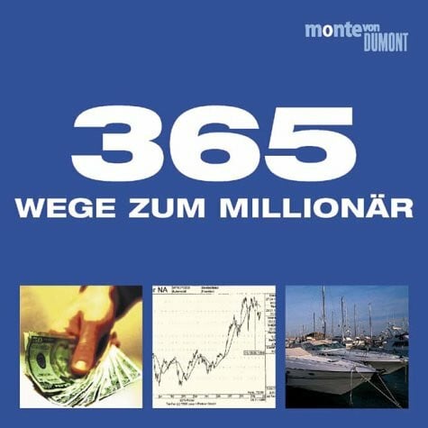 Willberger, Birgit 365 Wege zum Millionär (monte von DUMONT)