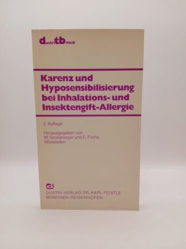 Fuchs, E. Karenz und Hyposensibilisierung bei Inhalationsallergie und Insektengiftallergie