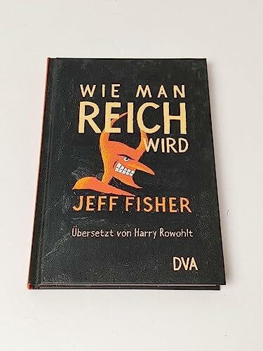 Fisher, Jeff Wie man reich wird