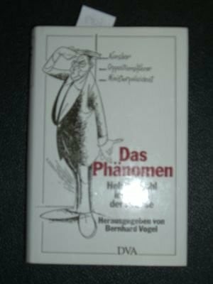 Vogel, Bernhard Das Phänomen. Helmut Kohl im Urteil der Presse.: Helmut Kohl im Urteil der Presse 1960-1990 (z. Tl. in engl. u. französ. Sprache)