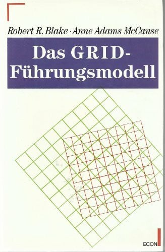 McCanse, Anne Adams Das GRID-Führungsmodell
