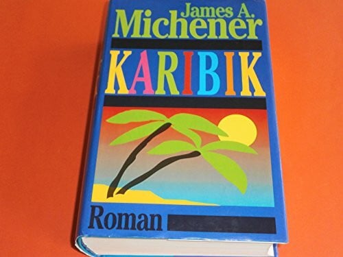 Michener, James A Karibik: Roman