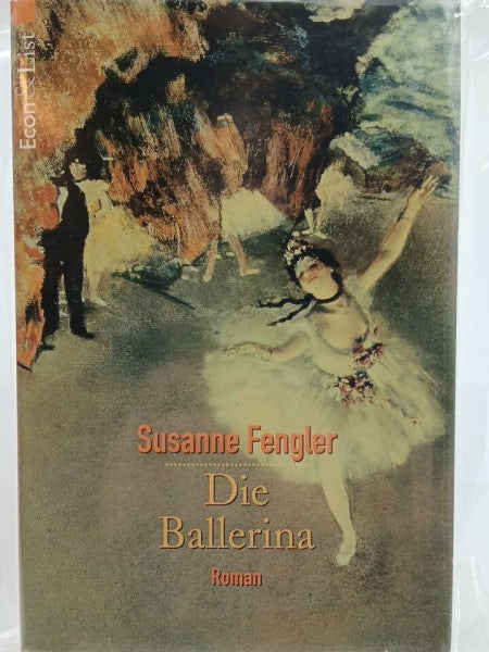 Fengler, Susanne Die Ballerina: Roman
