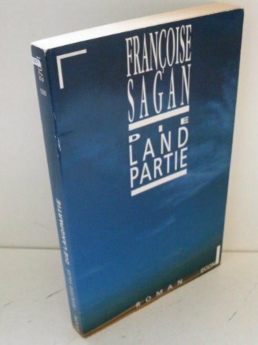 Francoise Sagan Die Landpartie.