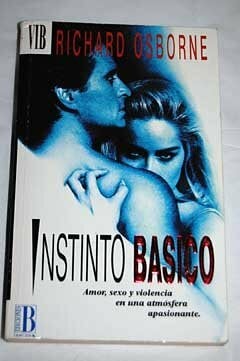 Osborne, Richard Instinto básico