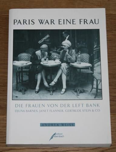Weiss, Andrea Paris war eine Frau