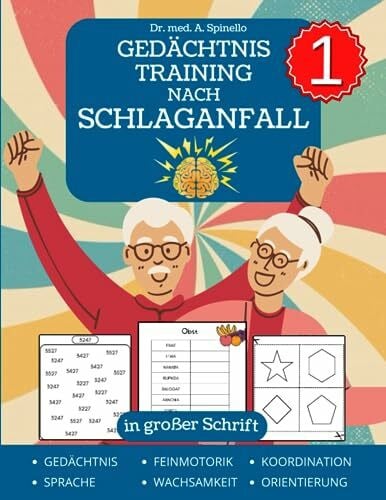 Spinello, A. Gedächtnistraining Nach Schlaganfall: Puzzles und Spiele für die Rehabilitation von traumatischen Hirnverletzungen und Aphasie in großer Schrift