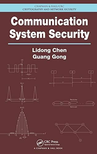 Gong, Guang Communication System Security (Chapman & Hall/Crc Cryptography and Network Security)
