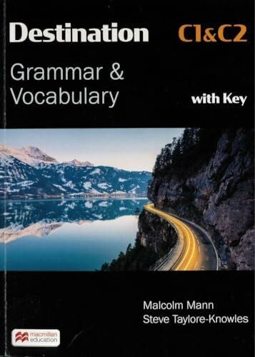 Taylore-Knowles, Steve Destination C1 & C2: Grammar & Vocabulary / Student’s Book with Key (Destination – New Edition)