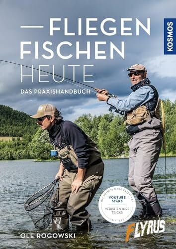 Rogowski, Ole Fliegenfischen heute: Das Praxishandbuch