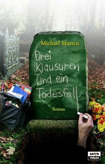 Marten, Michael Drei Klausuren und ein Todesfall: Roman
