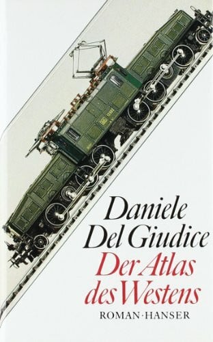 Fleischanderl, Karin Der Atlas des Westens: Roman