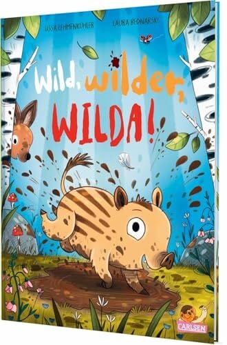 Bednarski, Laura Wild, wilder, Wilda!: Ein lustiges Mitmach-Bilderbuch über Mut, Freundschaft und wilde Abenteuer im Wald ab 3 Jahren