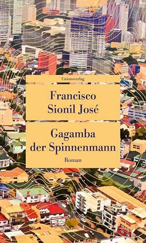 Ruckstuhl, Markus Gagamba, der Spinnenmann: Roman (Unionsverlag Taschenbücher)