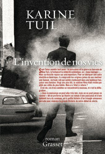 Tuil, Karine L'invention de nos vies: Ausgezeichnet mit dem Prix Lauriers verts de la forêt des livres 2013