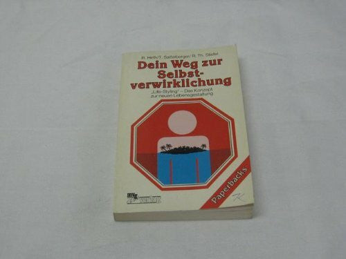 Hirth / Sattelberger / Stiefel Dein Weg zur Selbstverwirklichung