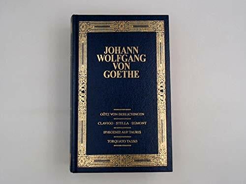 Goethe, Johann Wolfgang von Goetz Von Berlichingen / Clavigo / Stella / Egmont