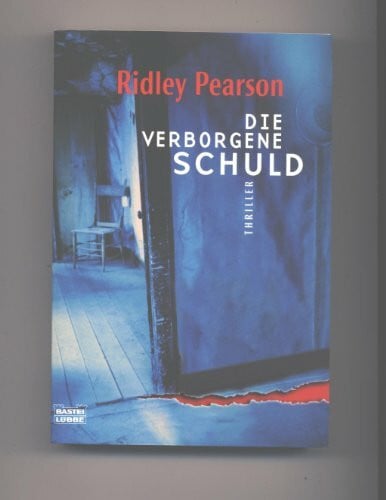 Ridley Pearson Die verborgene Schuld (Allgemeine Reihe. Bastei Lübbe Taschenbücher)