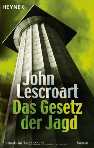 John Lescroart Das Gesetz der Jagd: Roman