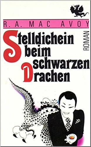 MacAvoy, R. A. Stelldichein beim schwarzen Drachen. Roman. ( Magische Literatur).