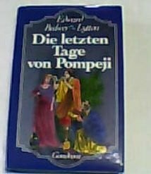 Lytton-Bulwer, Edward: Die letzten Tage von Pompeji