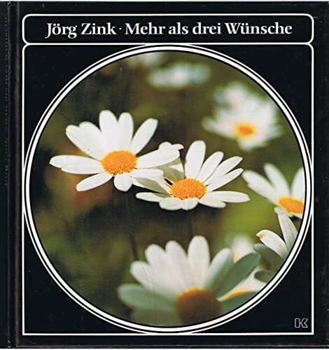 Zink, Jörg MEHR ALS DREI WUENSCHE.