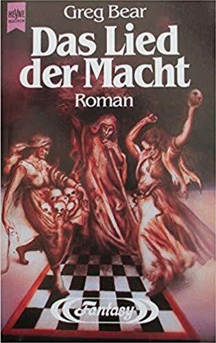 Bear, Greg Das Lied der Macht (Heyne Science Fiction und Fantasy (06))