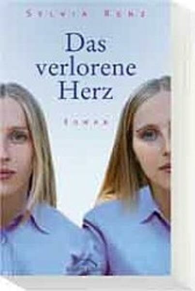 Renz, Sylvia Das verlorene Herz: Roman