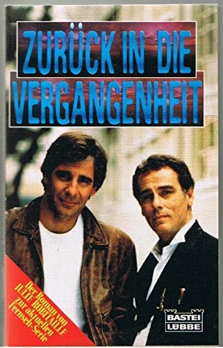 Robitaille, Julie Zurück in die Vergangenheit (Allgemeine Reihe. Bastei Lübbe Taschenbücher)