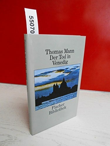 Mann, Thomas Der Tod in Venedig