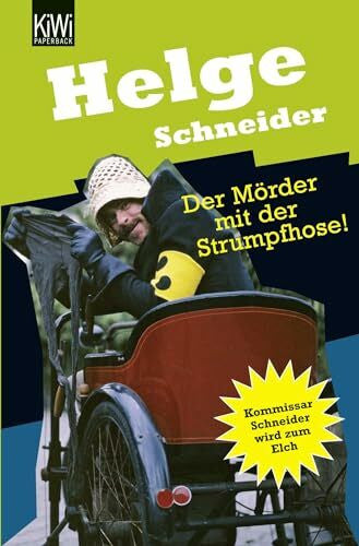 Schneider, Helge Der Mörder mit der Strumpfhose: Kommissar Schneider wird zum Elch