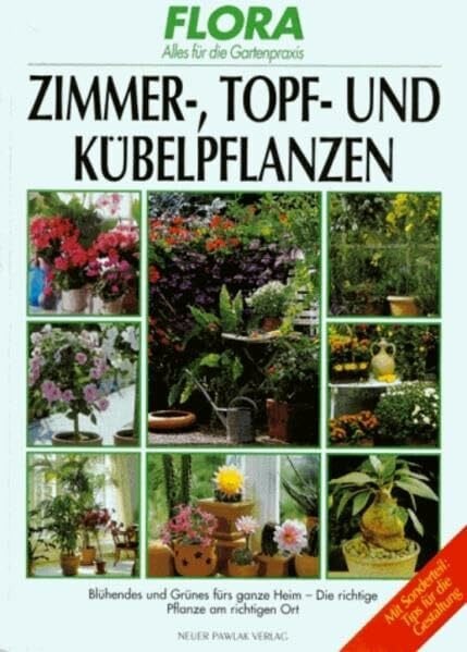 Krüger, Ursula Zimmer-, Topf- und Kübelpflanzen