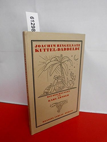 Ringelnatz, Joachim Kuttel Daddeldu