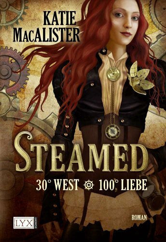 Krohm-Linke, Theda Steamed - 30° West - 100° Liebe: Roman. Deutsche Erstausgabe