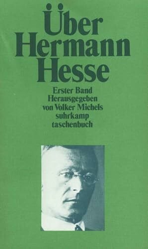 Michels, Volker Über Hermann Hesse: Erster Band (1904–1962) (suhrkamp taschenbuch)