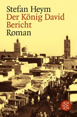 Heym, Stefan Der König David Bericht: Roman