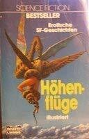 Kubiak, Michael Höhenflüge: Die besten erotischen Science Fiction Geschichten (Science Fiction. Bastei Lübbe Taschenbücher)