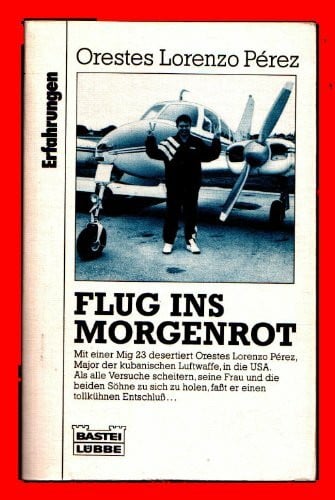 Lorenzo Pérez, Orestes Flug ins Morgenrot (Erfahrungen. Bastei Lübbe Taschenbücher)
