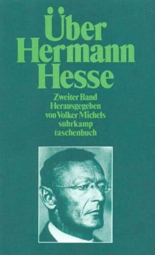 Michels, Volker Über Hermann Hesse: Zweiter Band (1963–1977) (suhrkamp taschenbuch)