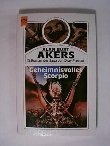 Alan, Burt Akers Geheimnisvolles Scorpio. Saga von Dray Prescot 15.