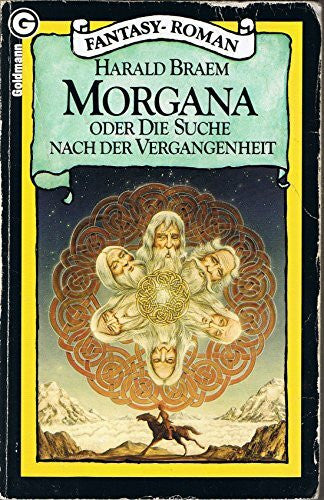 Harald Braem Morgana oder Die Suche nach der Vergangenheit: Fantasy Roman