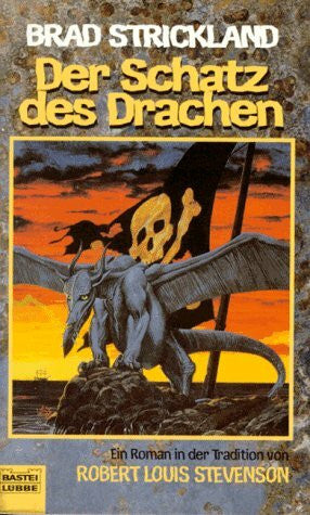 Strickland, Brad Der Schatz des Drachen (Fantasy. Bastei Lübbe Taschenbücher)