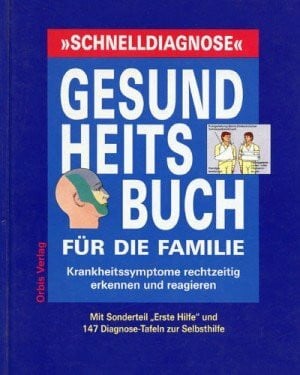 unknown Schnelldiagnose, Das große Gesundheitsbuch für die Familie