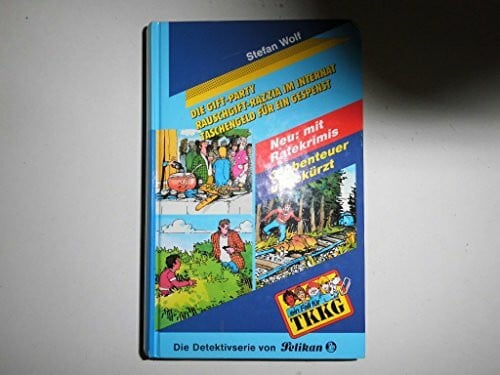 Fein, Egon Ein Fall für TKKG, Dreifachbände, Bd.4, Die Gift-Party