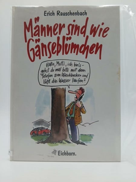 Rauschenbach, Erich Männer sind wie Gänseblümchen