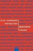 Schwarzer, Alice Alice Schwarzer porträtiert Vorbilder und Idole