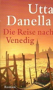 Danella, Utta Die Reise nach Venedig.