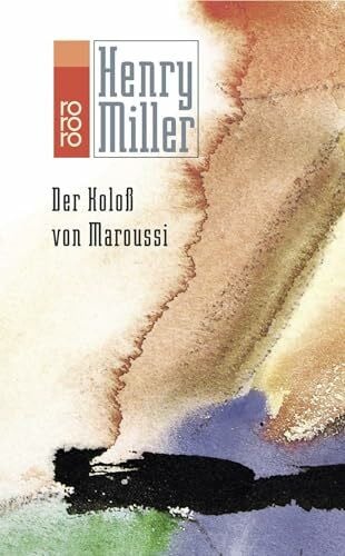 Humm-Sernau, Lola Der Koloß von Maroussi: Eine Reise nach Griechenland