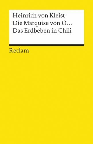 Heinrich von Kleist Die Marquise von O... · Das Erdbeben in Chili: Erzählungen. Textausgabe mit Anhang/Worterklärungen und Nachwort – Kleist, Heinrich von – 8002 (Reclams Universal-Bibliothek)
